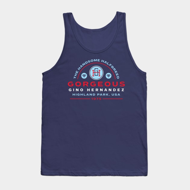 Gorgeous Gino Hernandez Tank Top by Mark Out Market